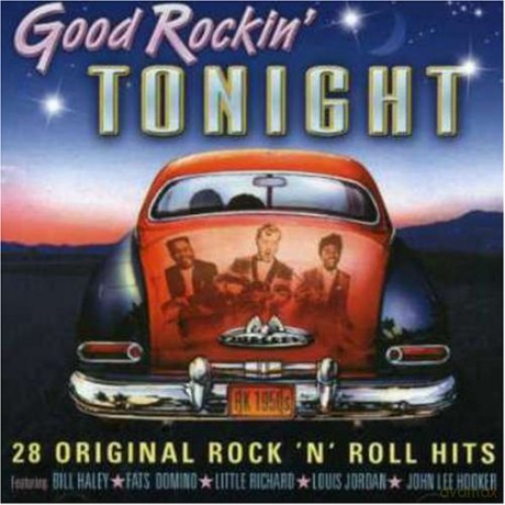 Good Rockin' Tonight: 28 Original Rock 'N' Roll Hits [CD]