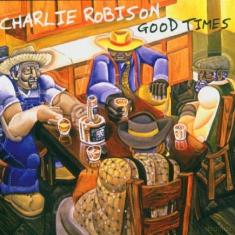Charlie Robinson: Good Times [CD]