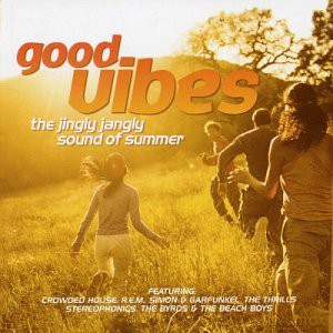 Good Vibes: The Jingly Jangly Sound Of Summer [CD]