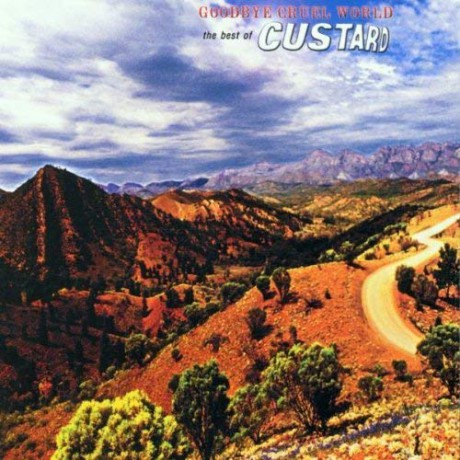 Custard: Goodbye Cruel World [CD]