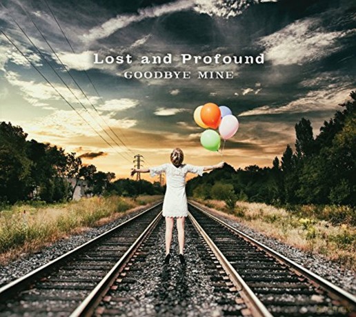 Lost and Profound: Goodbye Mine [CD]
