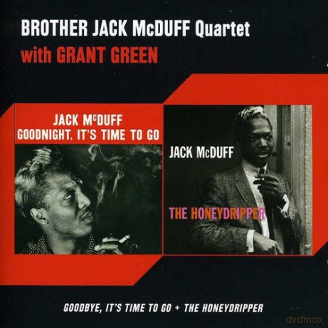 Jack Mcduff: Goodbye, It's Time to Go + Honeydripper [CD]