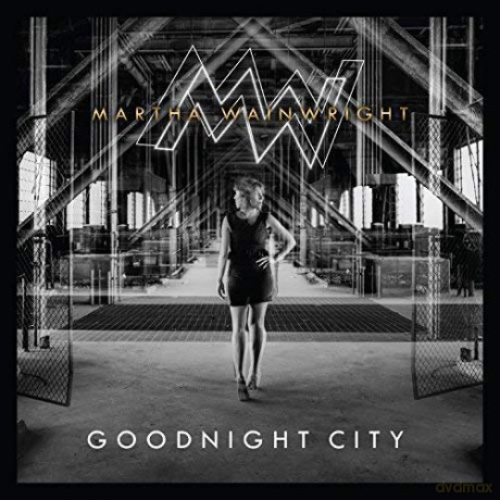 Martha Wainwright: Goodnight City [CD]