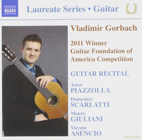 Vladimir Gorbach: Gorbach Guitar Recital 2011 [CD]