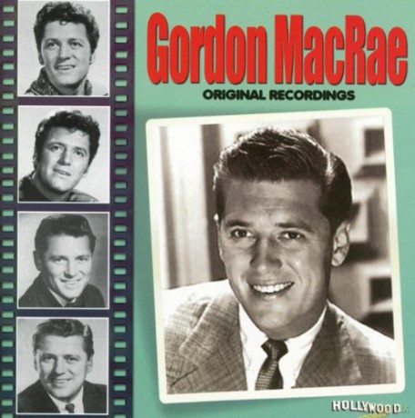 Gordon Macrae: Gordon Macrae Original Recordings - Hollywood Greats [CD]