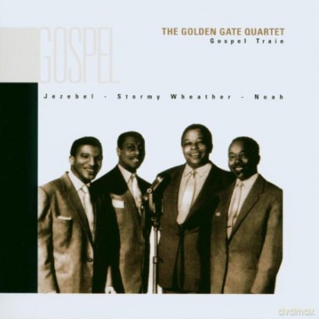 The Golden Gate Quartet: Gospel Train [CD]