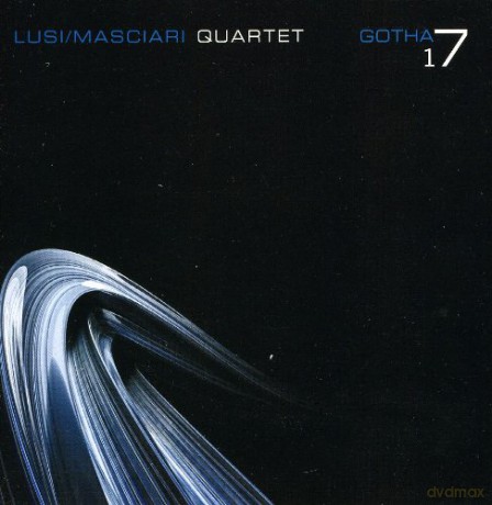 Masciari/Lusi Quartet: Gotha 17 [CD]
