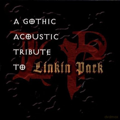 Gothic Acoustic Tribute to Linkin Park [CD]