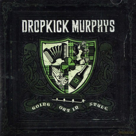 Dropkick Murphys: Going Out In Style [CD]