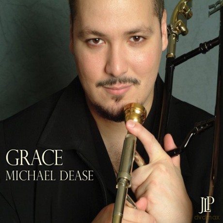 Michael Dease: Grace [CD]