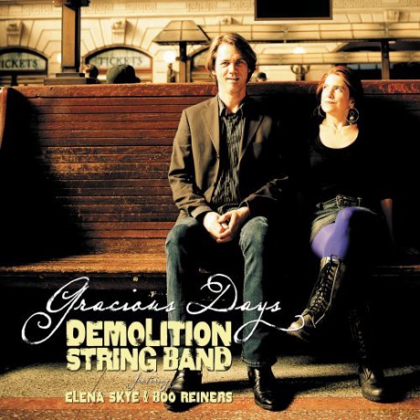 Demolition String Band: Gracious Days [CD]