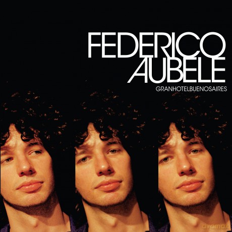 Federico Aubele: Gran Hotel Buenos Aires [CD]