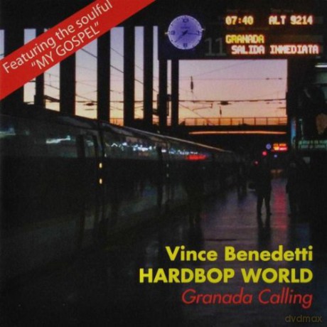 Vince Benedetti: Granada Calling [CD]
