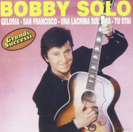 Bobby Solo: Grandi Successi Gelosia,San Francisco,Una Lacrima Sul Viso [CD]