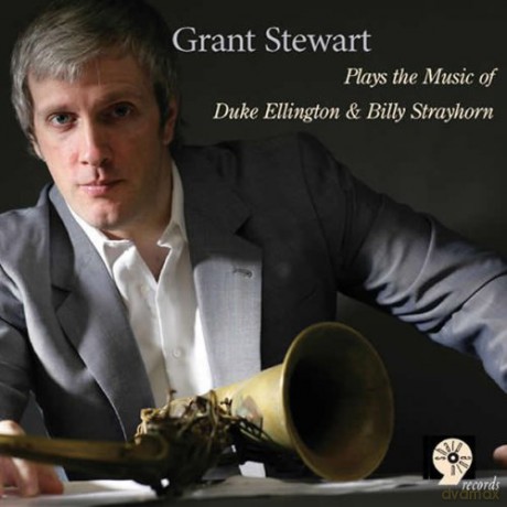 Grant Stewart: Grant Stewart Plays the Music of Duke Ellington and Billy Strayhorn [CD]