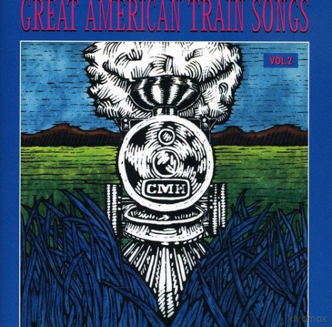 Great American Train Songs 2 [CD]