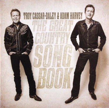 Troy Cassar-Daley And Adam Harvey: Great Country Songbook [CD]