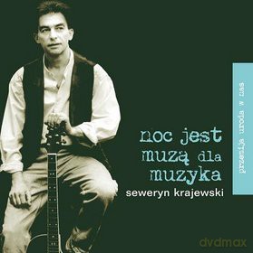 Seweryn Krajewski: Noc jest muzą dla muzyka [CD]
