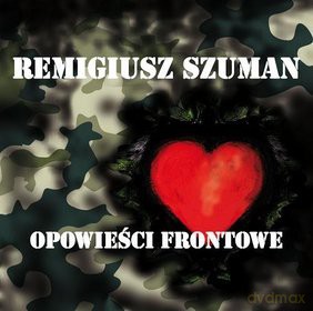 Remigiusz Szuman: Opowieści frontowe [CD]