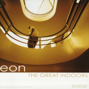 Eon: Great Indoors [CD]