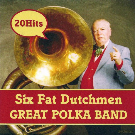 Six Fat Dutchmen: Great Polka Band [CD]