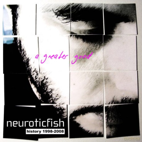 Neuroticfish: Greater Good: Best Of [CD]