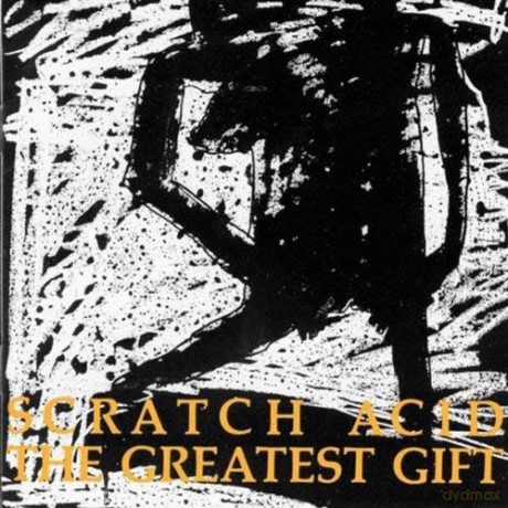 Scratch Acid: Greatest Gift [CD]