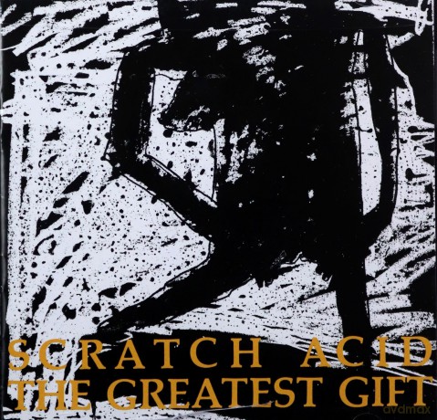 Scratch Acid: Greatest Gift [CD]