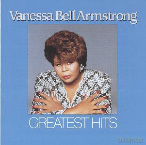 Vanessa Bell Armstrong: Greatest Hits [CD]