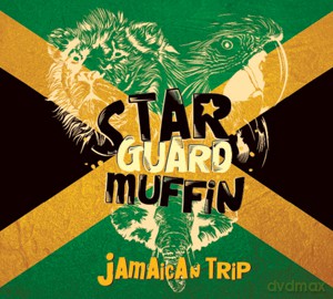 Star Guard Muffin: Jamaican Trip (digipack) [CD]+[DVD]