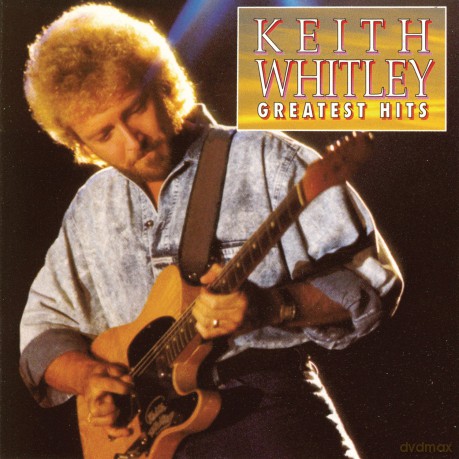 Keith Whitley: Greatest Hits [CD]