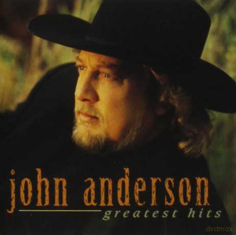 John Anderson: Greatest Hits [CD]
