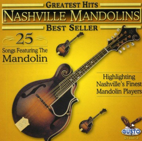 Nashville Mandolins: Greatest Hits [CD]