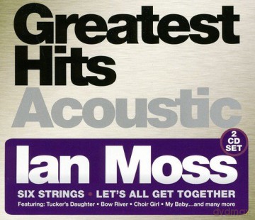 Ian Moss: Greatest Hits Acoustic [2CD]
