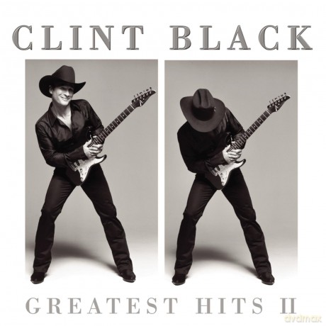 Clint Black: Greatest Hits II [CD]