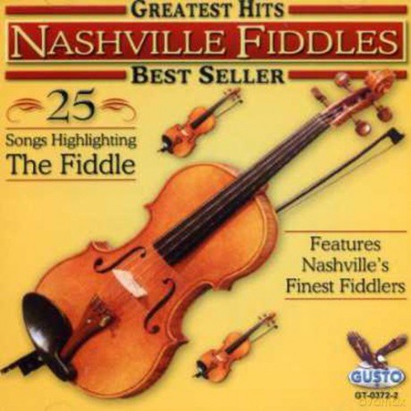 Nashville Fiddles: Greatest Hits-25 Songs [CD]