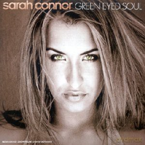 Sarah Connor: Green Eyed Soul [CD]