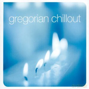 Gregorian Chillout [CD]