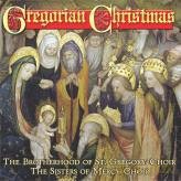 The Brotherhood of St Gregory Choir: Gregorian Christmas [CD]
