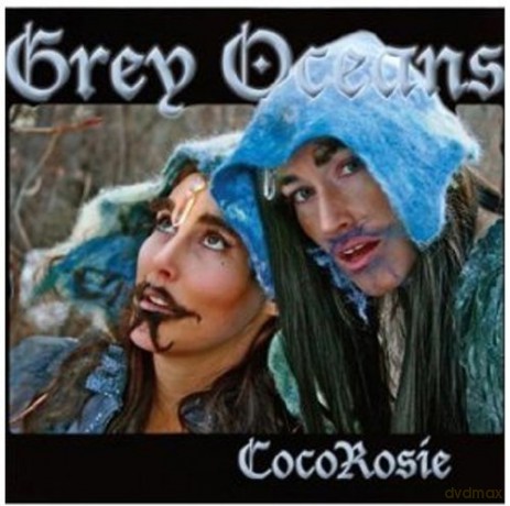 Cocorosie: Grey Oceans [CD]