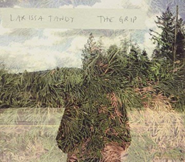 Larissa Tandy: Grip [CD]