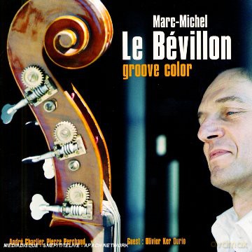 Marc Michel Le Bevillon: Groove Color [CD]