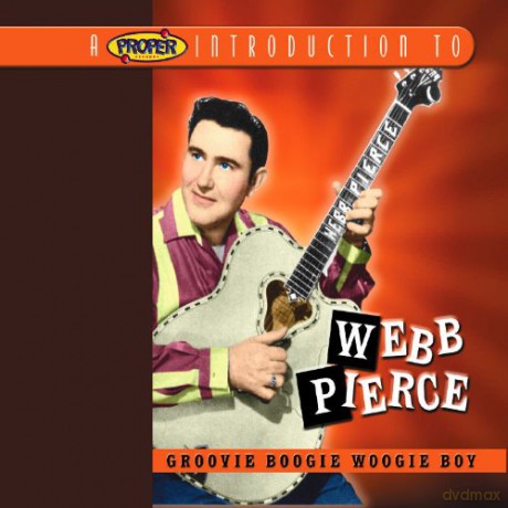 Webb Pierce: Groovie Boogie Woogie Boy [CD]
