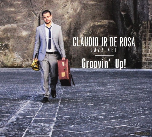 De Rosa Claudio Jr: Groovin' Up [CD]