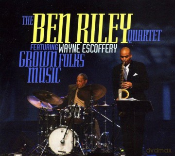 Ben Riley: Grown Folks Music [CD]