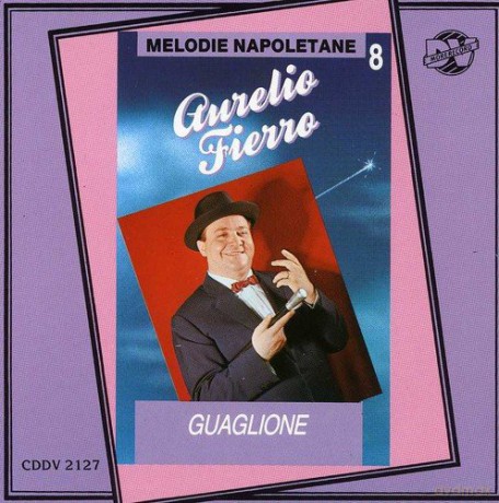 Aurelio Fierro: Guaglione [CD]