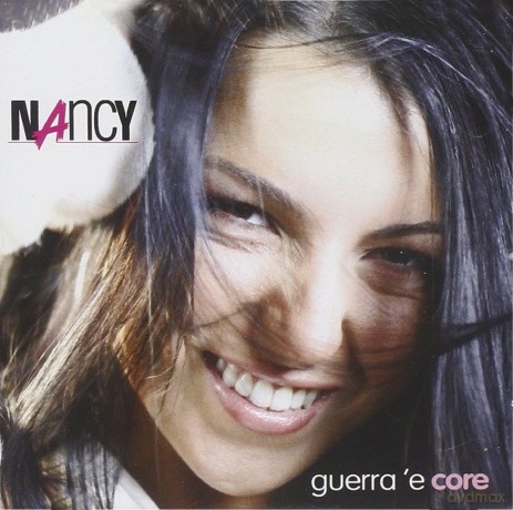 Nancy: Guerra 'E Core [CD]