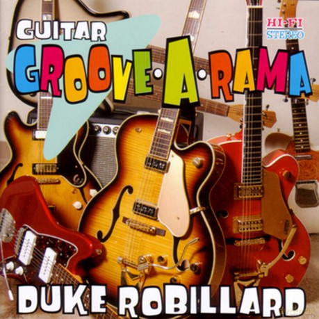 Duke Robillard: Guitar Groove a Rama [CD]