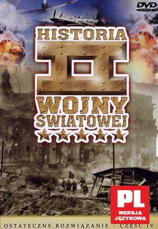 Historia II Wojny Światowej 37: Ostateczne rozwiązanie cz. 4 [DVD]