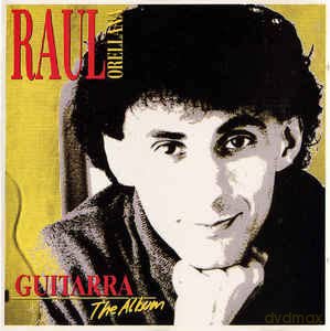 Raul Orellana: Guitarra-the Album [CD]